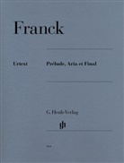 César Franck, Ernst-Günter Heinemann - César Franck - Prélude, Aria et Final