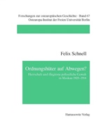 Felix Schnell - Ordnungshüter auf Abwegen
