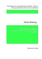 Alfons Brüning - Unio non est unitas