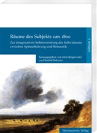 Rudolf Behrens, Jörn Steigerwald - Räume des Subjekts um 1800