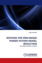 Luigi Vanfretti - NOTIONS FOR PMU-BASED POWER SYSTEM MODEL REDUCTION