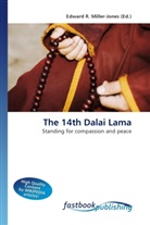 Edward R. Miller-Jones, Edward R. Miller-Jones, Edwar R Miller-Jones - The 14th Dalai Lama
