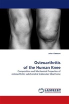 John Gleeson - Osteoarthritis of the Human Knee