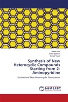 Nadi Salih, Nadia Salih, Juma Salimon, Jumat Salimon, Emad Yousif - Synthesis of New Heterocyclic Compounds Starting from 2-Aminopyridine
