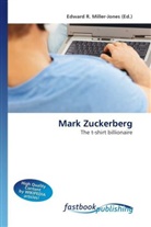 Edward R. Miller-Jones, Edward R. Miller-Jones, Edwar R Miller-Jones - Mark Zuckerberg