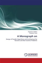 Prasanta K Jana, Dheeresh Mallick, Dheeresh K Mallick - A Monograph on