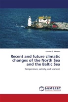 Kristine S Madsen, Kristine S. Madsen - Recent and future climatic changes of the North Sea and the Baltic Sea