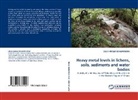 LOUIS KWAME BOAMPONSEM - Heavy metal levels in lichens, soils, sediments and water bodies