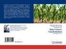 Germ Andres Gonzalez, Germán Andres Gonzalez, Cecilia Andre Décima Oneto, Cecilia Andrea Décima Oneto, Dalia Marcela Lewi - Maize Genetic Transformation
