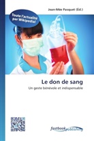 Jean-Mé Pasquet, Jean-Mée Pasquet - Le don de sang