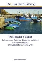 André Santana Muñoz, Andrés Santana Muñoz - Inmigración ilegal
