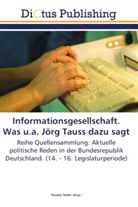 Theodo Müller, Theodor Müller - Informationsgesellschaft. Was u.a. Jörg Tauss dazu sagt