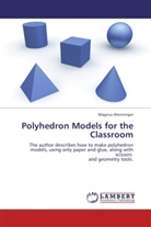 Magnus Wenninger - Polyhedron Models for the Classroom