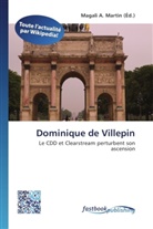Magal A Martin, Magali A. Martin - Dominique de Villepin