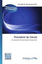 Kristelle M. Deschamps, Kristell M Deschamps - Président du Sénat