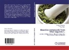 Nasima Chowdhury, Nasima Y Chowdhury, Monzu Hossain, Monzur Hossain, Rafiul Islam - Bioactive compounds from Vitex negundo L.