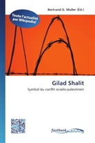 Bertran G Muller, Bertrand G. Muller - Gilad Shalit