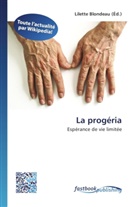 Lilett Blondeau, Lilette Blondeau - La progéria