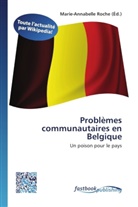 Marie-Annabell Roche, Marie-Annabelle Roche - Problèmes communautaires en Belgique