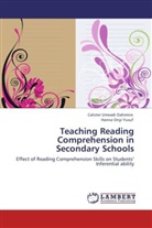 Calister Umead Oahimire, Calister Umeadi Oahimire, Hanna Onyi Yusuf - Teaching Reading Comprehension in Secondary Schools
