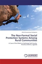 Alfred Nuwamanya Katabyama - The Non-Formal Social Protection Systems Among Rural Communities