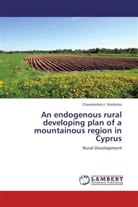 Charalambos I Kordatos, Charalambos I. Kordatos - An endogenous rural developing plan of a mountainous region in Cyprus