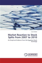 Lucie Sislian - Market Reaction to Stock Splits from 2007 to 2010