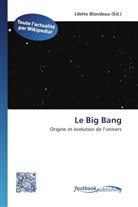 Lilett Blondeau, Lilette Blondeau - Le Big Bang