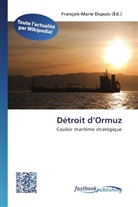 François-Mari Dupuis, François-Marie Dupuis - Détroit d Ormuz