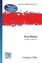 Edward R. Miller-Jones, Edwar R Miller-Jones - True Blood