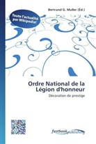 Bertran G Muller, Bertrand G. Muller - Ordre National de la Légion d'honneur