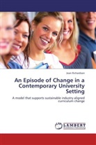 Joan Richardson - An Episode of Change in a Contemporary University Setting