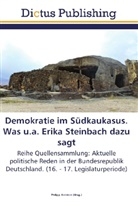 Philip Kersten, Philipp Kersten - Demokratie im Südkaukasus. Was u.a. Erika Steinbach dazu sagt