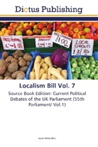 Sara White, Sarah White - Localism Bill Vol. 7