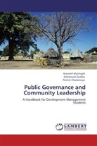 Patr Chadamoyo, Patrick Chadamoyo, Emmanue Dumbu, Emmanuel Dumbu, Maxwel Musingafi, Maxwell Musingafi - Public Governance and Community Leadership
