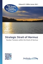 Edward R. Miller-Jones, Edwar R Miller-Jones - Strategic Strait of Hormuz