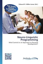 Edward R. Miller-Jones, Edwar R Miller-Jones - Neuro-Linguistic Programming