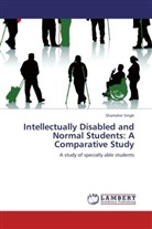 Shamsher Singh - Intellectually Disabled and Normal Students: A Comparative Study