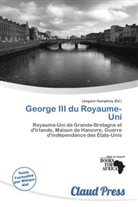 L. Egaire Humphrey, Lóegaire Humphrey - George III du Royaume-Uni