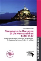 Germain Adriaan - Campagne de Bretagne et de Normandie en 1448-1449