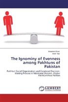 Wasee Khan, Waseem Khan, Arab Naz - The Ignominy of Evenness among Pakhtuns of Pakistan