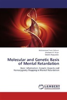 Shaheen Khan, Shaheen N Khan, Shaheen N. Khan, Riazuddin, Sheikh Riazuddin, Muhammad Yasi Zahoor... - Molecular and Genetic Basis of Mental Retardation