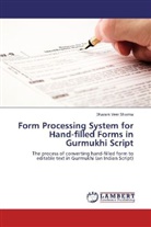 Dharam Veer Sharma - Form Processing System for Hand-filled Forms in Gurmukhi Script