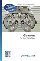 Edward R. Miller-Jones, Edwar R Miller-Jones - Glaucoma