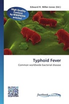 Edward R. Miller-Jones, Edwar R Miller-Jones - Typhoid Fever