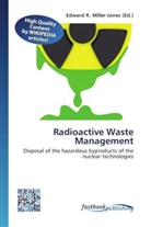 Edward R. Miller-Jones, Edwar R Miller-Jones - Radioactive Waste Management