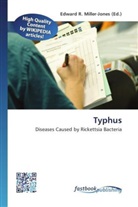 Edward R. Miller-Jones, Edwar R Miller-Jones - Typhus