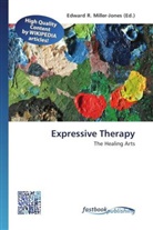 Edward R. Miller-Jones, Edwar R Miller-Jones - Expressive Therapy