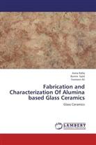 Yasmeen Ali, Asm Rafiq, Asma Rafiq, Burer Sajid, Burera Sajid - Fabrication and Characterization Of Alumina based Glass Ceramics