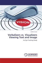 Jordan Licero - Verbalizers vs. Visualizers Viewing Text and Image
